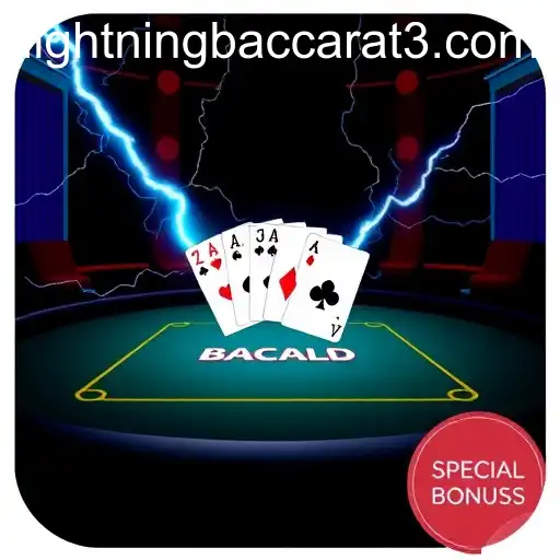Discover the Thrill of 'Exclusive Bonuses' with Lightning Baccarat