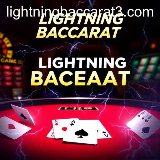 Lightning Baccarat's Rising Popularity in Online Gaming